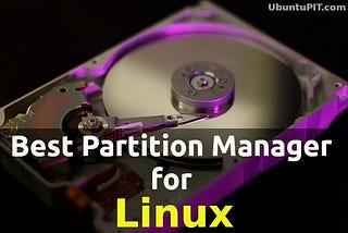 Best Disk partition tool for Linux