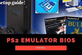 Ps2 emulator bios
