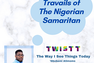Travails of The Nigerian Samaritan
