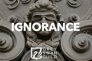 Guild Pain Point #6 — Ignorance