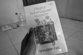 Filsafat Kebahagiaan Fahruddin Faiz