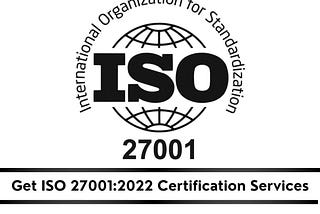 Overview of ISO 27001 and Importance and benefits of implementing these standards