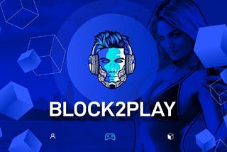 Block2Play (B2P): A Decentralized Gaming