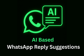 How to get WhatsApp Reply Suggestions Using ChatGPT?