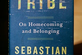 Review: “Tribe” by Sebastian Junger
