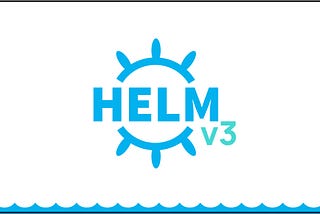 Helm v3: A tillerLess strategy