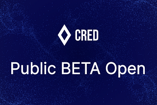 Cred Protocol is officially in Public BETA