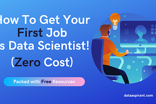 How to Get Data Scientist Job As a Fresher