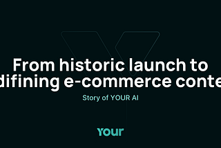 From Historic Launch to Redifining E-Commerce Content