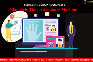 Following is a list of 7 features of a biometric time attendance machine