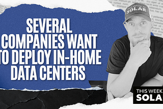 Several Companies Want to Deploy In-Home Data Centers
