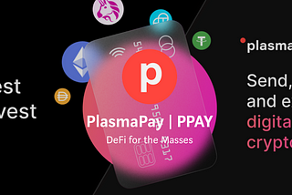 Why Plasma Finance ($PPAY) is Set to Disrupt DeFi…