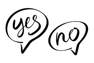 When to Say “Yes” and How to Say “No”