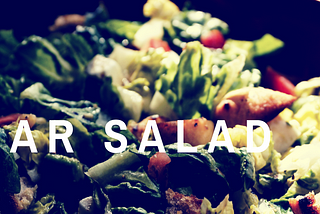 Chef’s Special: Worldwide Famous Salad From Caesar Cardini