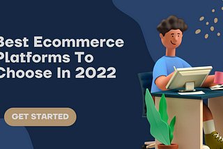 Best Ecommerce Platforms For Enterprises