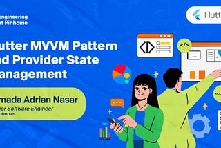 Flutter MVVM Pattern and Provider State Management