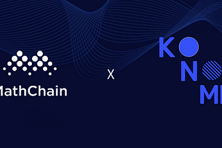 MathChain Forms Partnership with Konomi Network