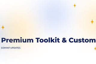 GOMINT Premium Toolkit & GOMINT Custom