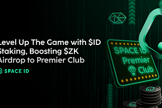 Level Up The Game with $ID Staking, Boosting $ZK Airdrop to Premier Club