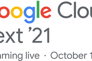 Everything we announced at #GoogleCloudNext 2021