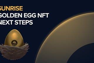Golden Egg NFT: Next Steps for Holders