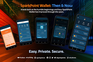 SparkPoint Wallet: Then & Now