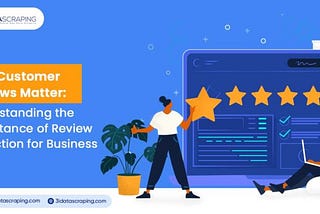 Why Customer Reviews Matter: Understanding The Importance Of Review Collection For Business
