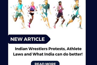 Indian Wrestlers Protests, Athlete Laws and What India can do better!