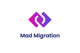 MadMigration