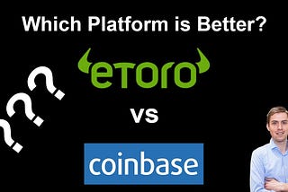 eToro Vs. Coinbase (Comparison)