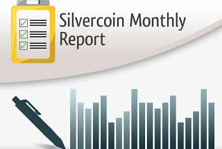 SILVERCOIN MONTHLY REPORT