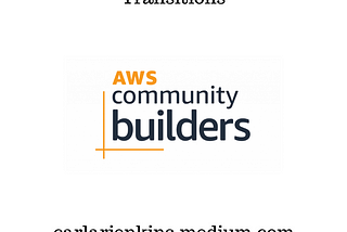 This Week In AWS Community: Transitions
