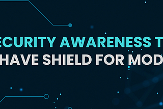 Cybersecurity Awareness Training: The Must-Have Shield for Modern Times!