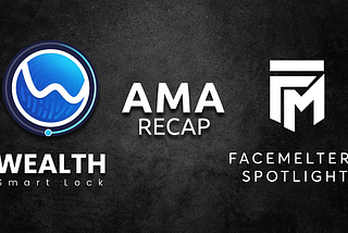 AMA RECAP WITH FACEMELTERS SPOTLIGHT