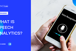 What is Speech Analytics?