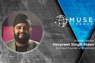Muse Welcomes Harpreet Singh Maan of Blocklime To Our Advisory Board