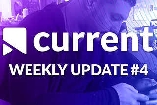Current Media — Weekly Update #4 🗞🌏