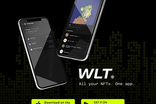 Call it WLT: the world’s first multi-chain NFT mobile wallet ✨🚀