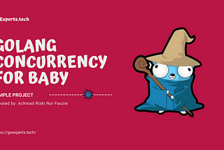 Golang Concurrency for Baby