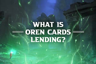 Lending NFT OREN Game Cards