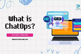 Everything you need to know about ChatOps