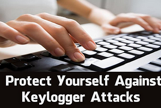 What Is a Keylogger and How to Protect Yourself | Total Security Software