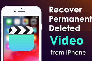 [5 Ways] Recover Permanently Deleted Videos From iPhone 15/14
