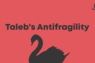 Taleb’s Antifragility