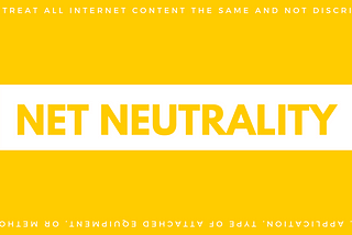 Why We Need Net Neutrality