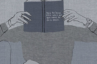 Illustration of a woman reading a book. The cover says ‘How to keep calm when all you want to do is panic’.