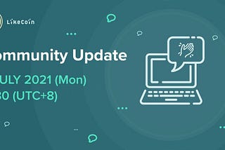 LikeCoin Community Call #202107 Minutes