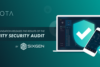 IOTA Foundation Releases the Results of the Trinity Security Audit by SIXGEN