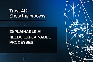 Why “Explainable AI” Fails Without Explainable Processes