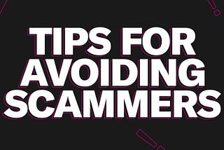 6 safety tips to help avoid scammers